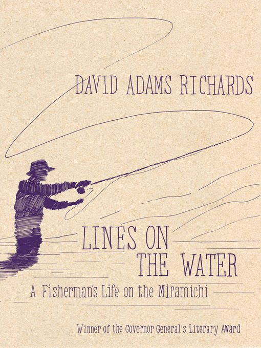 Title details for Lines on the Water by David Adams Richards - Wait list